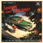  HAVE YOURSELF A SWINGIN' / SWINGIN' LITTLE CHRISTMAS / 1935-1959 RECORDINGS - suprshop.cz