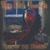 FILTH HOUNDS  - CD HAIR OF THE HOUND