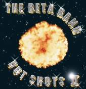 BETA BAND  - 2xVINYL HOT SHOTS II -CD+LP- [VINYL]