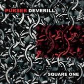 PURSER DEVERILL  - CD SQUARE ONE
