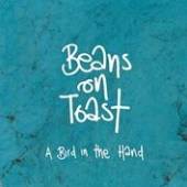 BEANS ON TOAST  - CD BIRD IN THE HAND