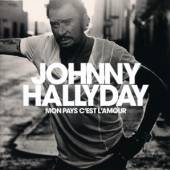 HALLYDAY JOHNNY  - CD MON PAYS C'EST L'AMOUR