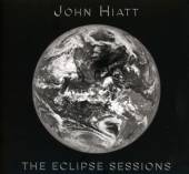 HIATT JOHN  - CD ECLIPSE SESSIONS [DIGI]