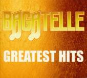 BAGATELLE  - 3xCD GREATEST HITS