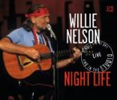 NELSON WILLIE  - CD NIGHT LIFE/LIVE AND IN..