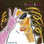 KHAN CHAKA  - CD I FEEL FOR YOU / ..