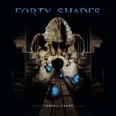 FORTY SHADES  - CD CAMERA SILENS