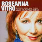 VITRO ROSEANNA  - CD LIVE AT THE KENNEDY CENTE