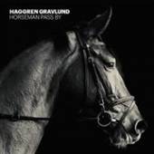 HAGGREN GRAVLUND  - CD HORSEMAN PASS BY (ACT I + II)