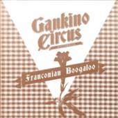 GANKINO CIRCUS  - CD FRANCONIAN BOOGALOO