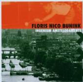 BUNINK FLORIS NICO  - CD INGENIUM AMSTELODAMENSE