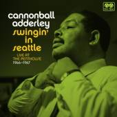 ADDERLEY CANNONBALL  - CD SWINGIN' IN SEATTLE,..