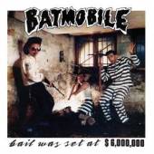 BATMOBILE  - CD BAIL WAS SET AT 6.000.000