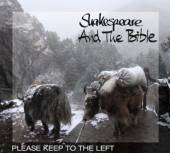 SHAKESPEARE & THE BIBLE  - CD PLEASE KEEP TO THE LEFT
