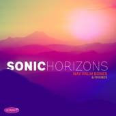 NAY PALM BONES & FRIENDS  - CD SONIC HORIZONS