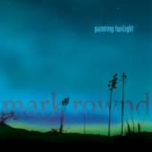 ROWND MARK  - CD PAINTING TWILIGHT