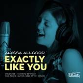 ALLGOOD ALYSSA  - CD EXACTLY LIKE YOU
