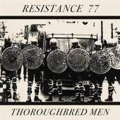 RESISTANCE 77  - VINYL THOROUGHBRED MEN-REISSUE- [VINYL]