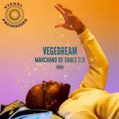 VEGEDREAM  - CD MARCHAND DE SABLE 2.0