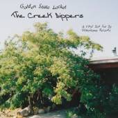 CREEK DIPPERS  - 8xVINYL GOLDEN STATE.. -LP+CD- [VINYL]