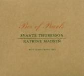 SVANTE THURESSON / KATRINE MAD..  - CD BOX OF PEARLS