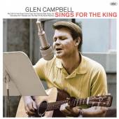 CAMPBELL GLEN  - CD SINGS FOR THE KING
