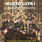 NASTOLATKI  - CD ZEGNAJCIE NAJMLIS..