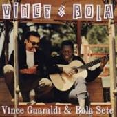 VINCE GUARALDI & BOLA SETE  - VINYL VINCE & BOLA [VINYL]