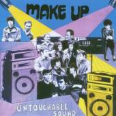 MAKE-UP  - CD UNTOUCHABLE SOUND -LIVE-