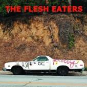 FLESH EATERS  - 2xVINYL I USED TO BE..