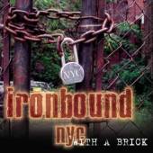 IRONBOUND NYC  - CD WITH A BRICK
