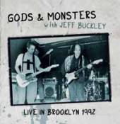 GODS & MONSTERS WITH JEFF BUCK..  - CD+DVD LIVE IN BROOKLYN 1992