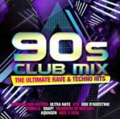  90S CLUB MIX - THE ULTIMATIVE RAVE & TECHNO HITS(2 - supershop.sk