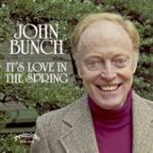 BUNCH JOHN  - CD IT'S LOVE IN THE SPRING