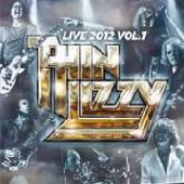THIN LIZZY  - VINYL LIVE 2012 VOL.1 [VINYL]