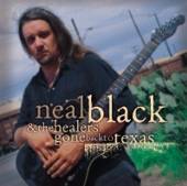 BLACK NEAL  - CD GONE BACK TO TEXAS