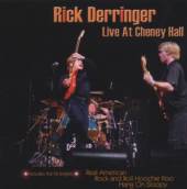 DERRINGER RICK  - CD LIVE AT CHENEY HALL