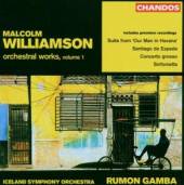 WILLIAMSON  - CD ORCHESTRAL WORKS VOL.1