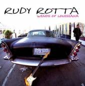 ROTTA RUDY BAND  - CD WINDS OF LOUISIANA
