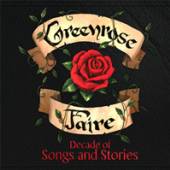 GREENROSE FAIRE  - CD DECADE OF SONGS AND..