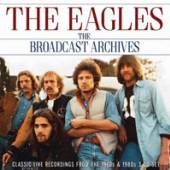 EAGLES  - 3xCD THE BROADCAST ARCHIVES (3CD)