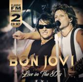 BON JOVI  - CD LIVE IN THE 80’S (2CD)