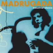 MADRUGADA  - CD INDUSTRIAL SILENCE