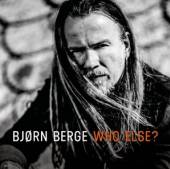 BERGE BJORN  - CD WHO ELSE?