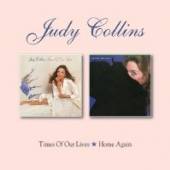 COLLINS JUDY  - CD TIMES OF OUR LIVES/HOME..