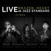 DOUGLAS DAVE -QUINTET-  - 2xCD BRAZEN HEART LIVE AT..