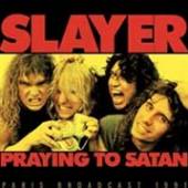 SLAYER  - CD PRAYING TO SATAN RADIO BROADCAST PA