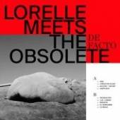 LORELLE MEETS THE OBSOLET  - CD DE FACTO