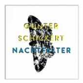 SCHICKERT GUENTHER  - 2xVINYL NACHTFALTER -LP+CD- [VINYL]