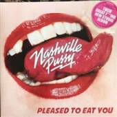 NASHVILLE PUSSY  - VINYL PLEASED TO EAT YOU [VINYL]